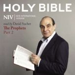 David Suchet Audio Bible - New International Version, NIV: (06) The Prophets Part 2, Zondervan