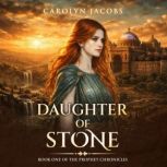 Daughter of Stone, Carolyn Jacobs