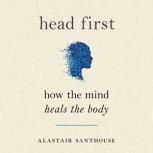 Head First, Alastair Santhouse