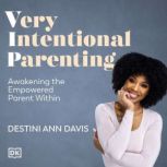 Very Intentional Parenting, Destini Ann Davis