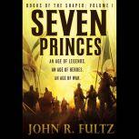 Seven Princes, John R. Fultz