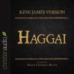 The Holy Bible in Audio - King James Version: Haggai, David Cochran Heath