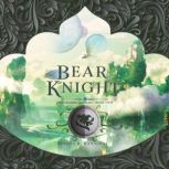 Bear Knight, James R. Hannibal