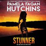 Stunner (An Ava Butler Caribbean Mystery) A Sexy Mystery from the What Doesn't Kill You Series, Pamela Fagan Hutchins