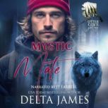 Mystic Mate, Delta James