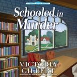 Schooled in Murder, Victoria Gilbert