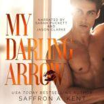 My Darling Arrow, Saffron A. Kent