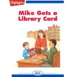 Mike Gets a Library Card, LaDonna Frankenheim