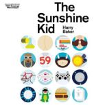 The Sunshine Kid, Harry Baker