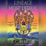 Lineage Most Lethal, S.C. Perkins