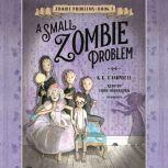 A Small Zombie Problem, K.G. Campbell