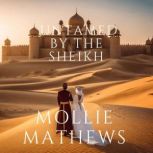 Untamed By The Sheikh, Mollie Mathews