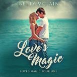 Loves Magic, Betty McLain