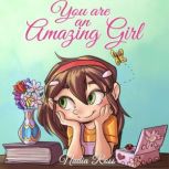 You are an Amazing Girl, Nadia Ross