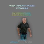 When Thinking Changes Everything, Alan Cochlan