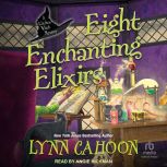 Eight Enchanting Elixirs, Lynn Cahoon