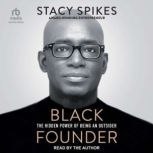 Black Founder, Stacy Spikes