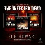 Infected Dead Series Boxed Set, Bob Howard