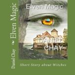 Elven Magic, Daniel Chay