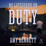 No Lifeguard on Duty, Amy Bennett