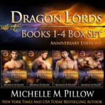 Dragon Lords Books 1  4 Box Set, Michelle M. Pillow