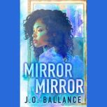 MIRROR MIRROR, June Ballance