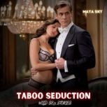 Taboo Seduction Wild Sex Stories, Maya Sky