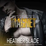 Code Name Magnet, Heather Slade