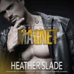 Code Name Magnet, Heather Slade