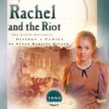 Rachel and the Riot, Susan Martins Miller