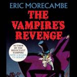 The Vampires Revenge, Eric Morecambe
