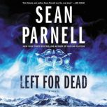 Left for Dead A Novel, Sean Parnell