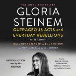 Outrageous Acts and Everyday Rebellions Third Edition, Gloria Steinem