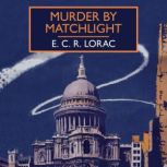 Murder by Matchlight, E. C. R. Lorac