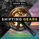 Shifting Gears, Adam Hill