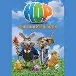 Hop: The Chapter Book The Chapter Book, Annie Auerbach