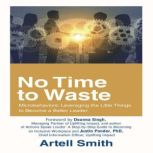 No Time to Waste, Artell Smith