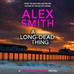 A Long Dead Thing, Alex Smith