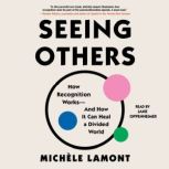 Seeing Others, Michele Lamont