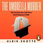 The Umbrella Murder, Ulrik Skotte