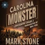 Carolina Monster, Mark Stone
