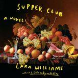 Supper Club, Lara Williams