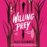 Willing Prey, Allie Oleander