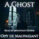 A Ghost, Guy de Maupassant