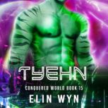 Tyehn, Elin Wyn