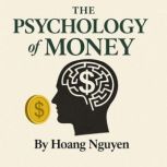 The Psychology of Money Timeless Les..., Hoang Nguyen