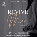 Revive Me, J.L. Seegars