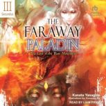 The Faraway Paladin Volume Three Sec..., Kanata Yanagino