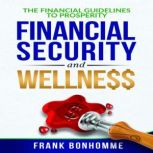 The Financial Guidelines to Prosperit..., Frank Bonhomme