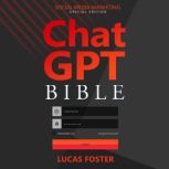 Chat GPT Bible  Social Media Marketi..., Lucas Foster
